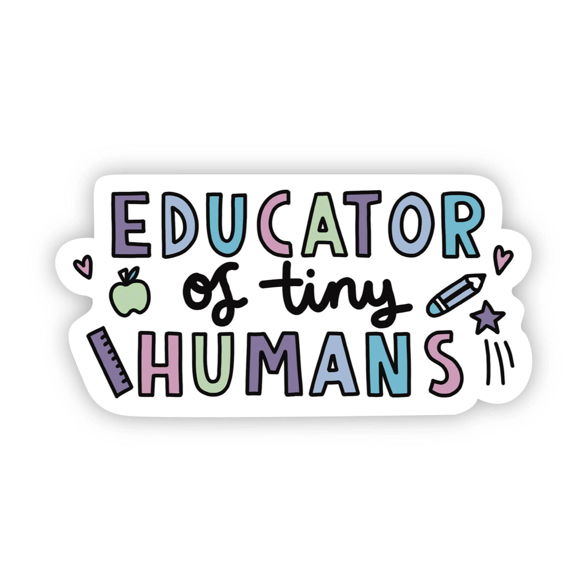 Educator of Tiny Humans - Threads Boutique