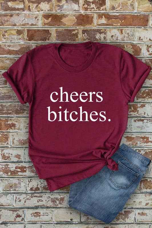Top Avenue - Cheers Bitches, Unisex Round Neck T-Shirt