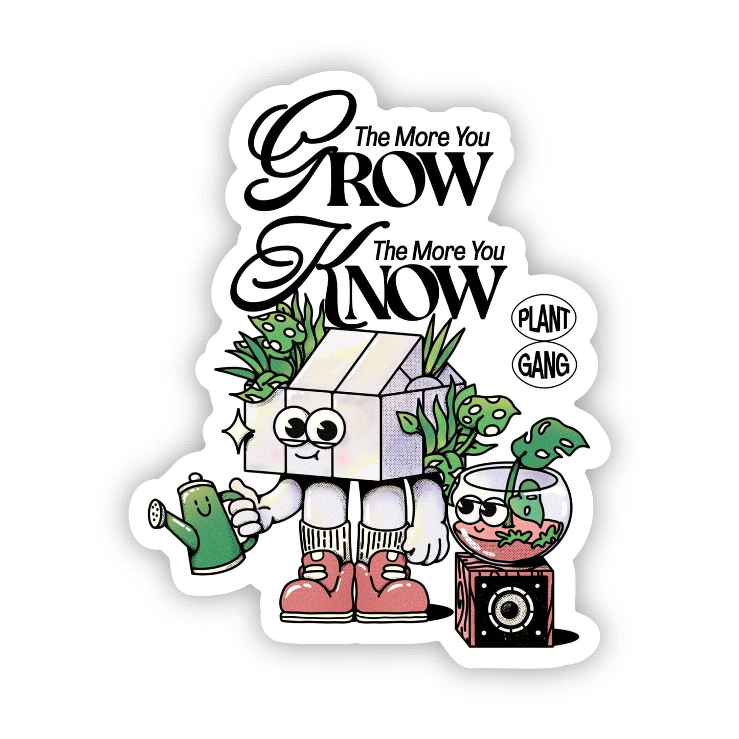 The More You Grow, The More You Know Plant Sticker