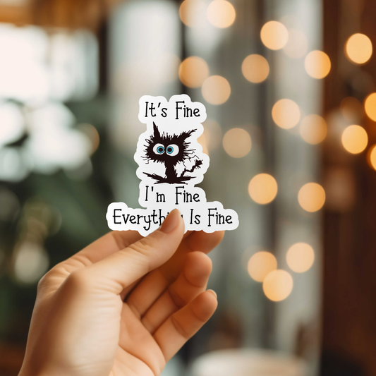 Everything Is Fine Cat Sticker