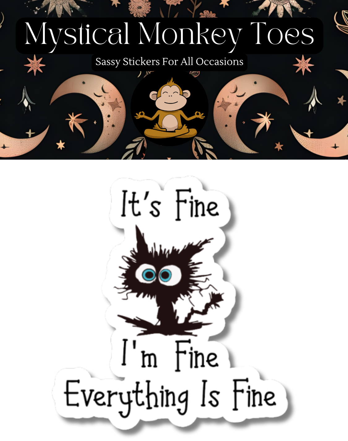 Everything Is Fine Cat Sticker