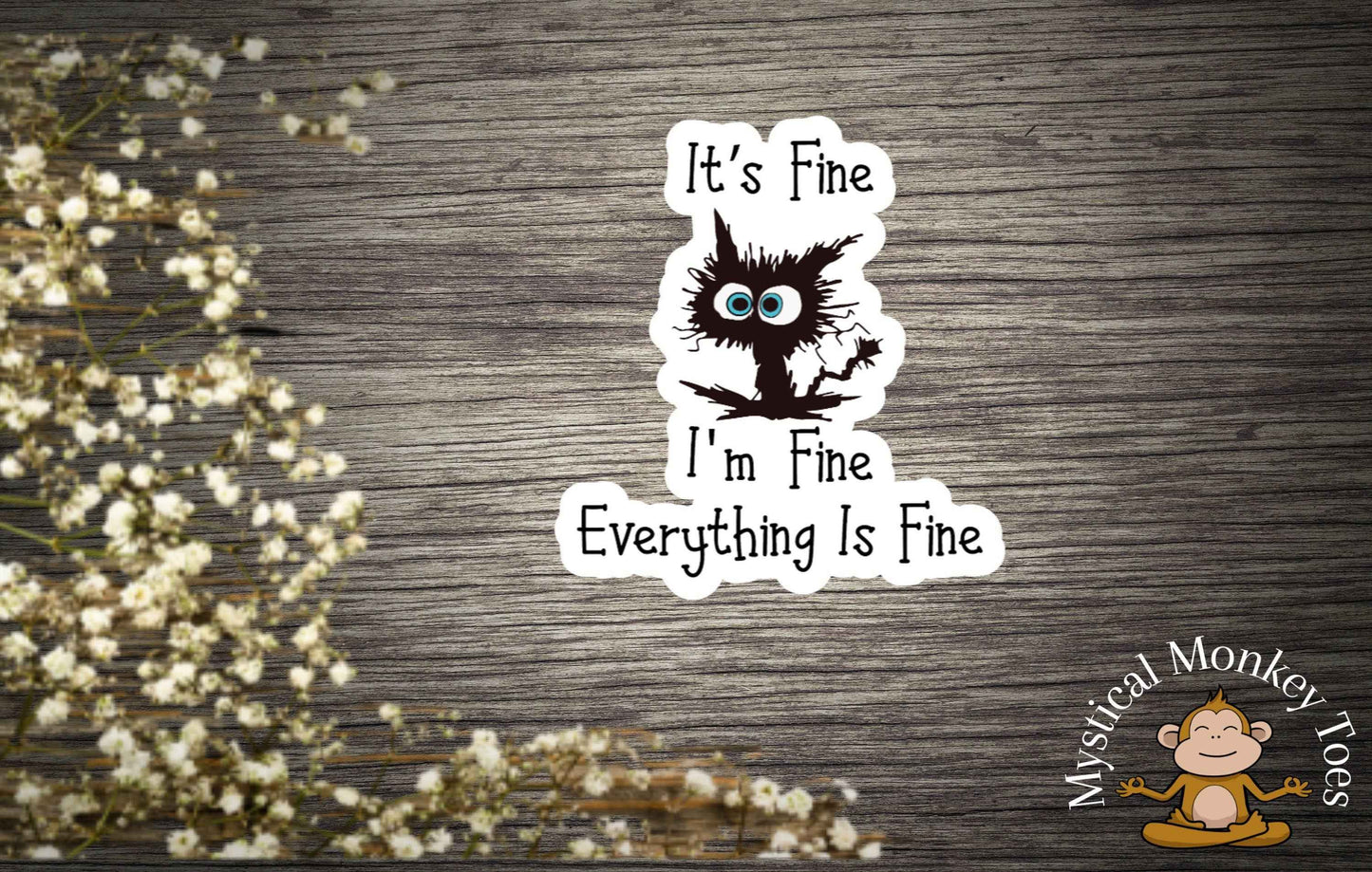 Everything Is Fine Cat Sticker