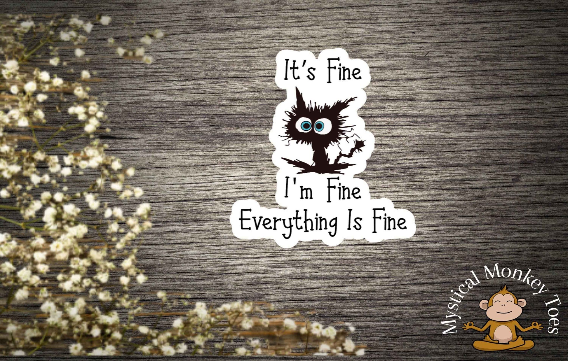 Everything Is Fine Cat Sticker